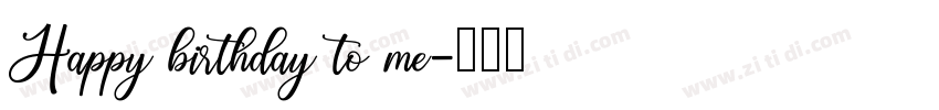 Happy birthday to me字体转换